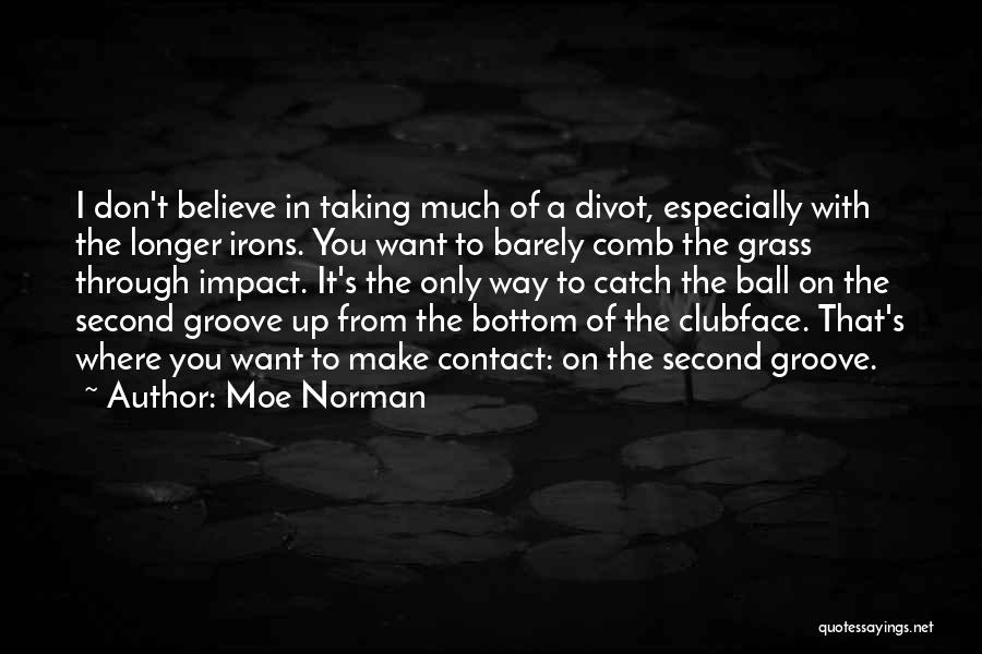 Moe Norman Quotes 227143