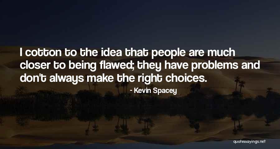Moehringia Quotes By Kevin Spacey Moehringia Quotes By Kevin Spacey
