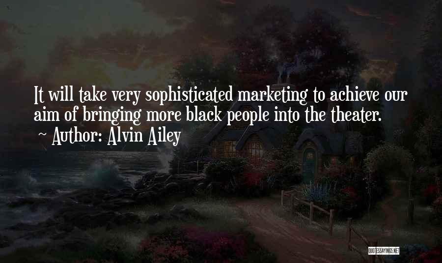 Moeniralam Quotes By Alvin Ailey