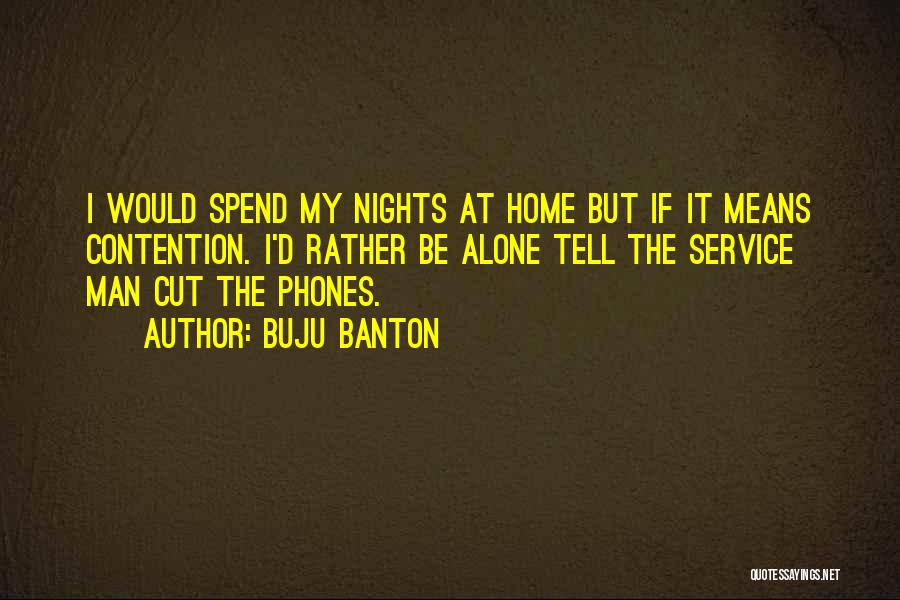 Moennig Brothers Quotes By Buju Banton