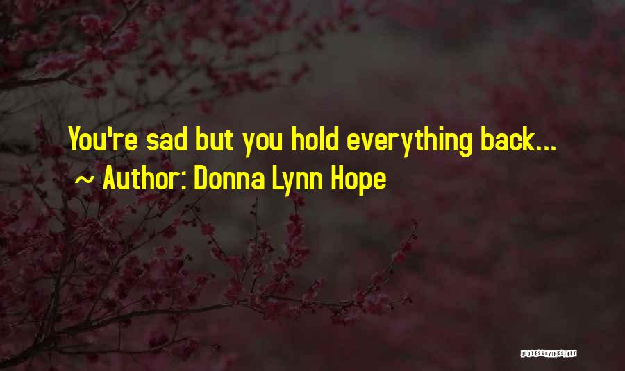 Moennig Race Quotes By Donna Lynn Hope