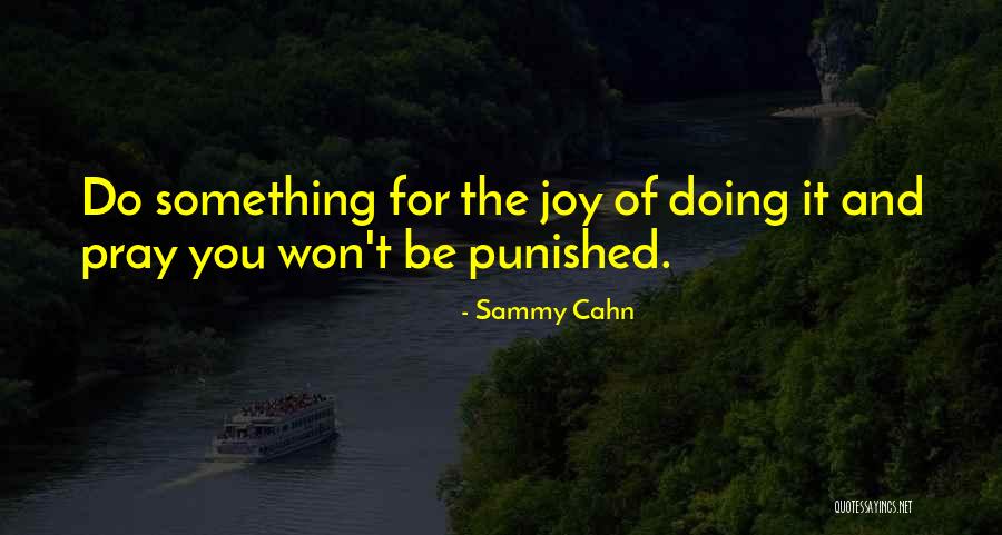 Moens Sanidak Quotes By Sammy Cahn Moens Sanidak Quotes By Sammy Cahn