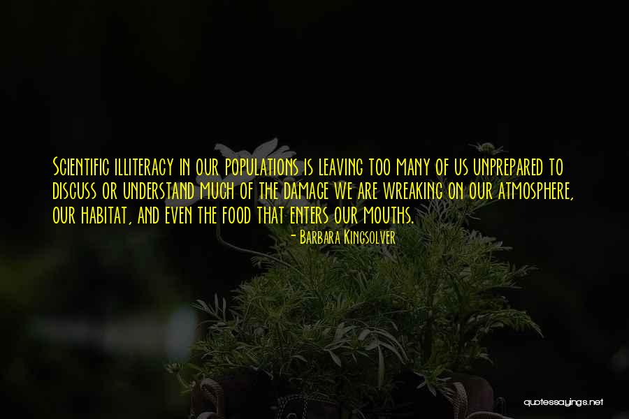 Moerland President Quotes By Barbara Kingsolver