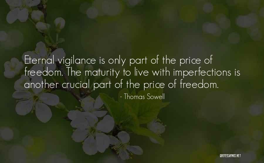 Moerland President Quotes By Thomas Sowell