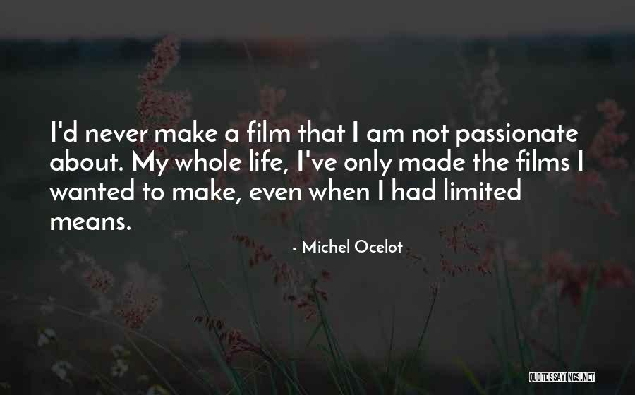 Moers Festival Quotes By Michel Ocelot Moers Festival Quotes By Michel Ocelot