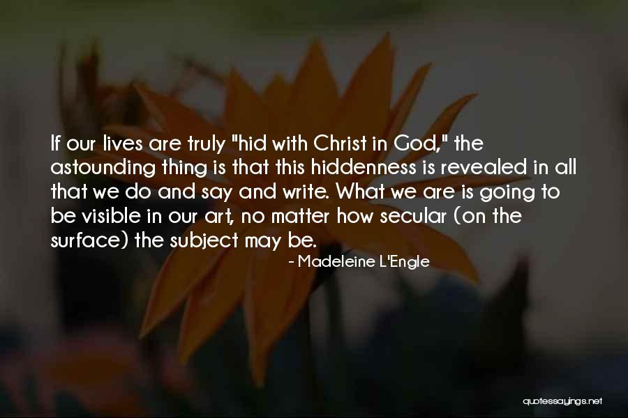 Moeskroen Hondenshow Quotes By Madeleine L'Engle Moeskroen Hondenshow Quotes By Madeleine L'Engle