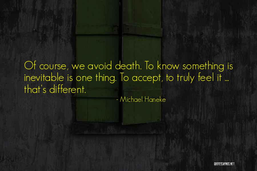 Moeurs Synonyme Quotes By Michael Haneke Moeurs Synonyme Quotes By Michael Haneke