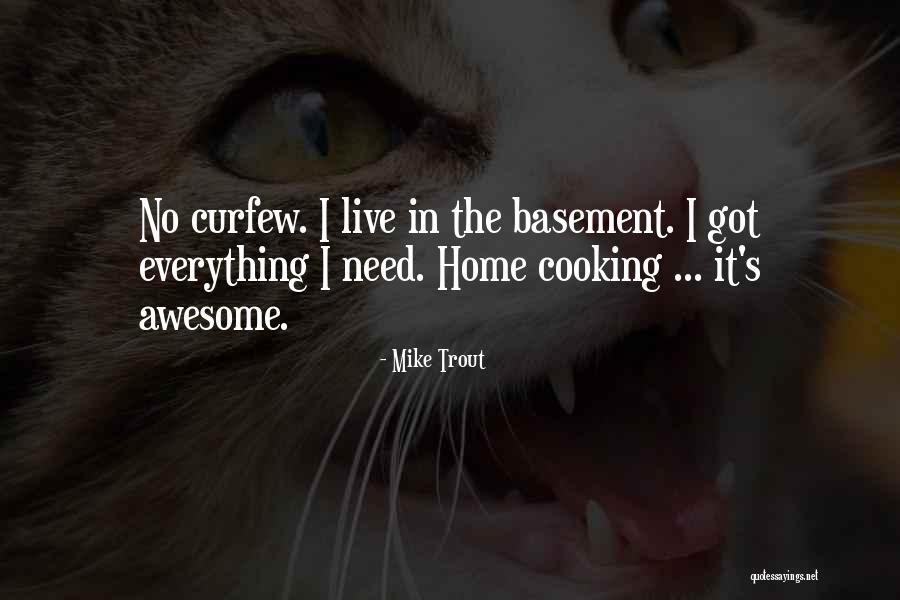 Moeyersons Veilingen Quotes By Mike Trout Moeyersons Veilingen Quotes By Mike Trout