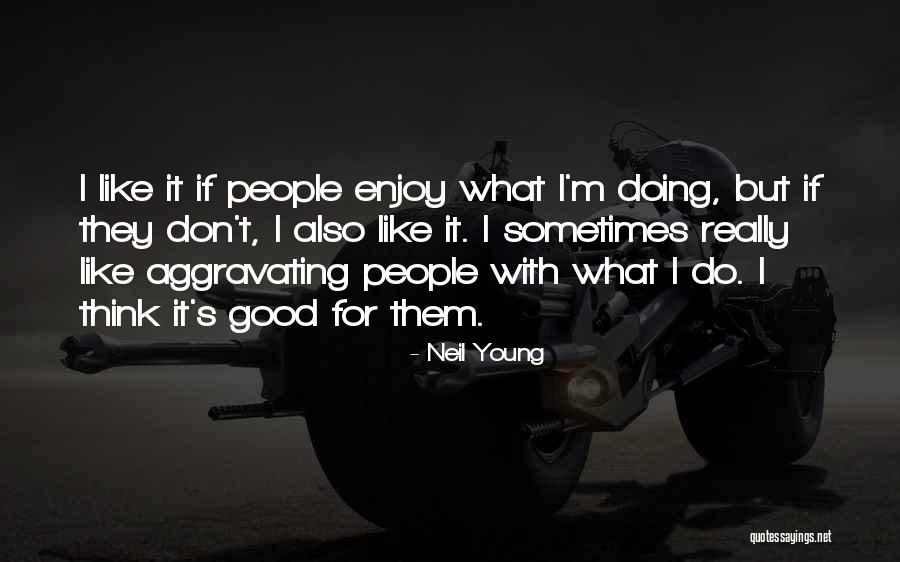 Mofazzal Suraiya Quotes By Neil Young Mofazzal Suraiya Quotes By Neil Young