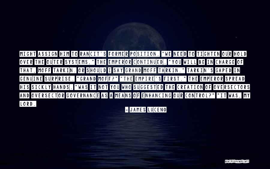 Moff Tarkin Quotes By James Luceno Moff Tarkin Quotes By James Luceno