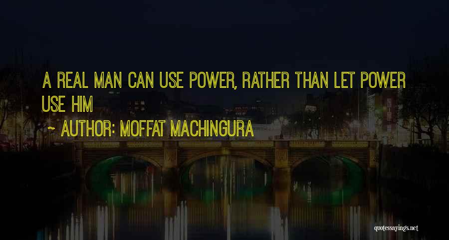 Moffat Machingura Quotes 1930248