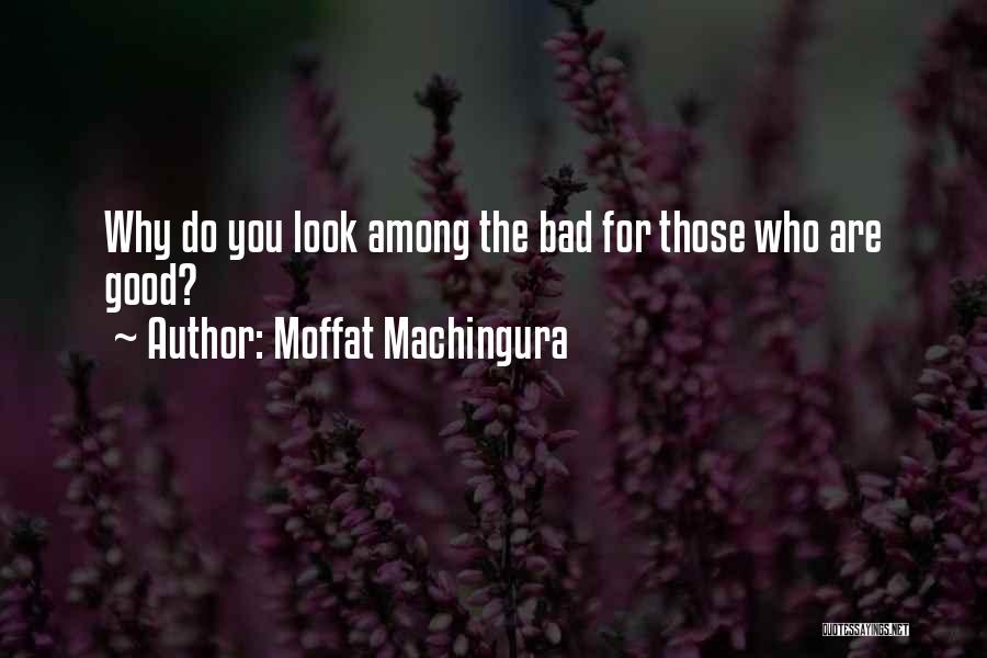 Moffat Machingura Quotes 2101041