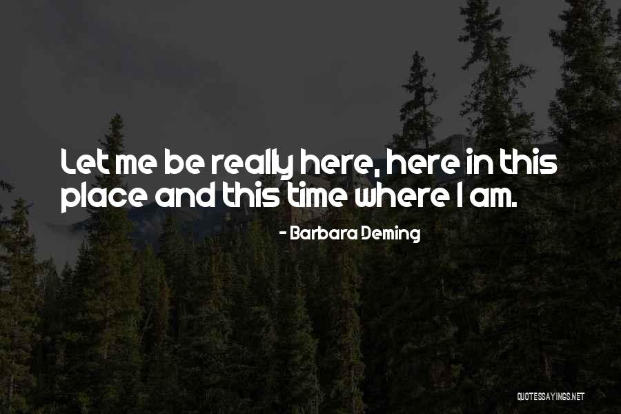 Moffatts Quotes By Barbara Deming Moffatts Quotes By Barbara Deming
