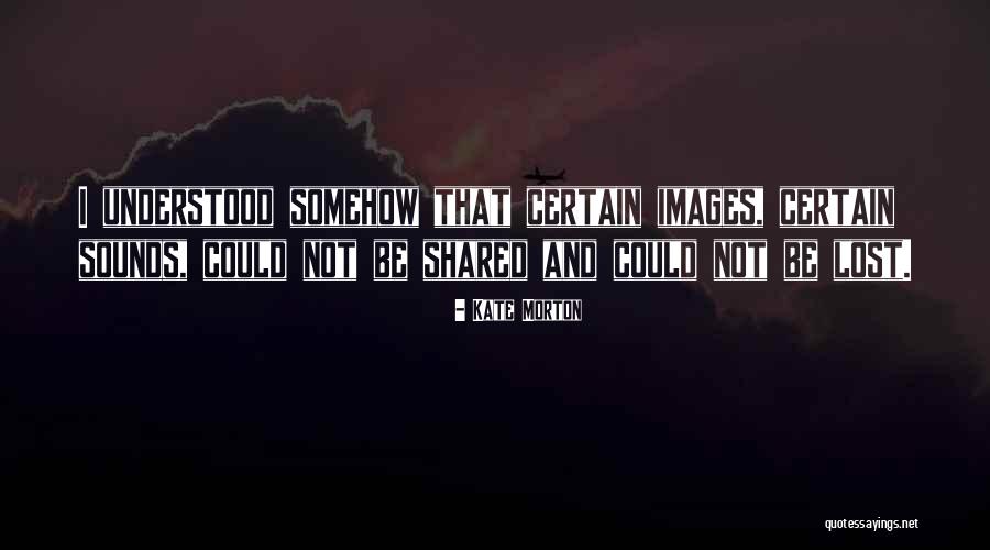 Mogadorian Ship Quotes By Kate Morton Mogadorian Ship Quotes By Kate Morton