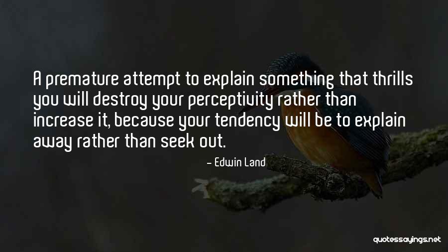 Mogadouro Camara Quotes By Edwin Land Mogadouro Camara Quotes By Edwin Land