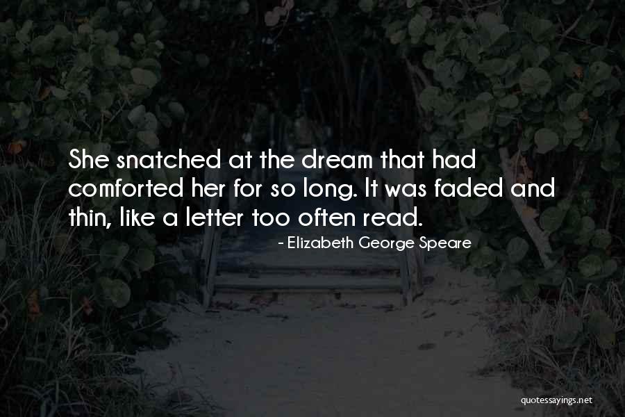 Mogelijk Of Mogelijk Quotes By Elizabeth George Speare Mogelijk Of Mogelijk Quotes By Elizabeth George Speare