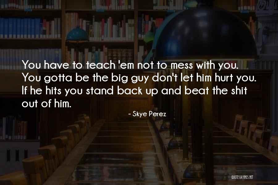 Mogelijke Kleuren Quotes By Skye Perez Mogelijke Kleuren Quotes By Skye Perez