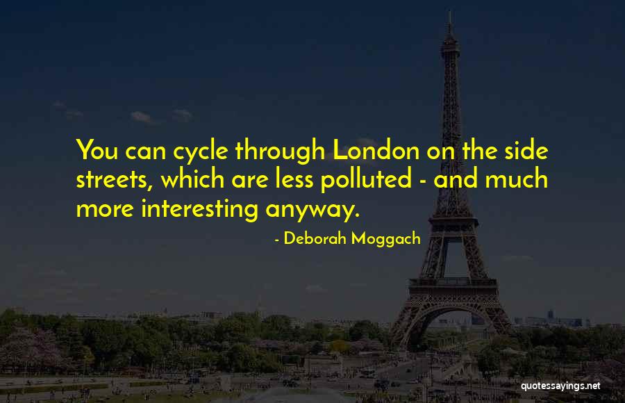 Moggach Quotes By Deborah Moggach Moggach Quotes By Deborah Moggach