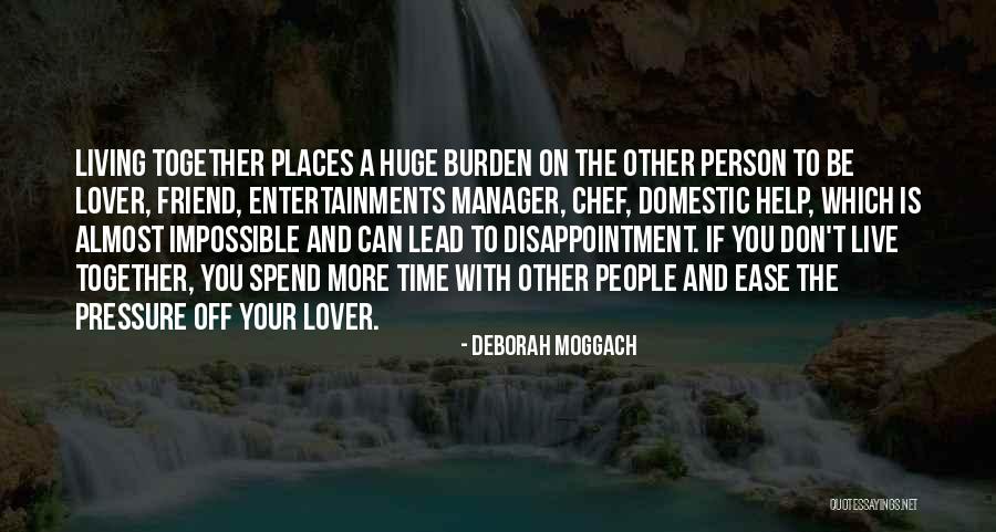 Moggach Quotes By Deborah Moggach Moggach Quotes By Deborah Moggach
