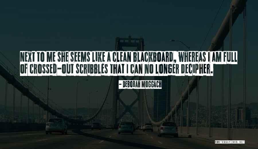 Moggach Quotes By Deborah Moggach Moggach Quotes By Deborah Moggach