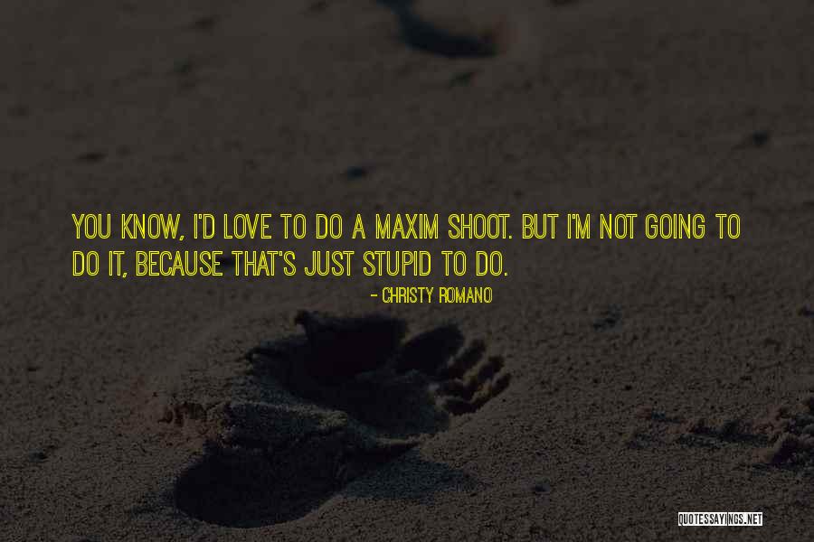 Moghaddam Quotes By Christy Romano Moghaddam Quotes By Christy Romano