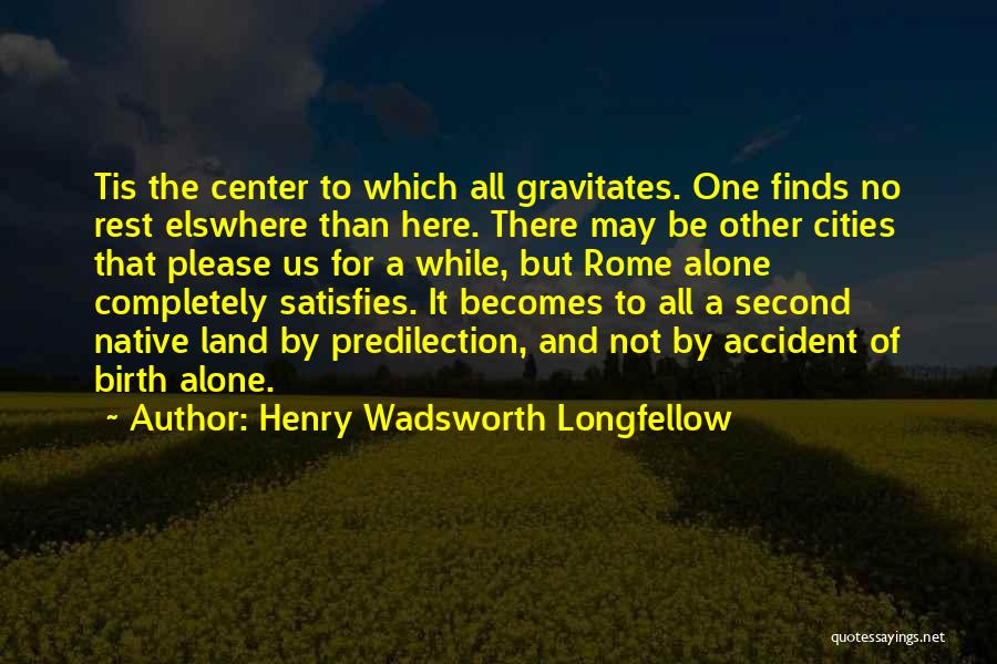 Moghul Fine Quotes By Henry Wadsworth Longfellow