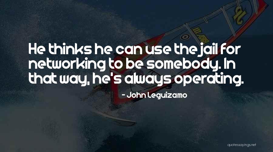 Mogilanski Quotes By John Leguizamo