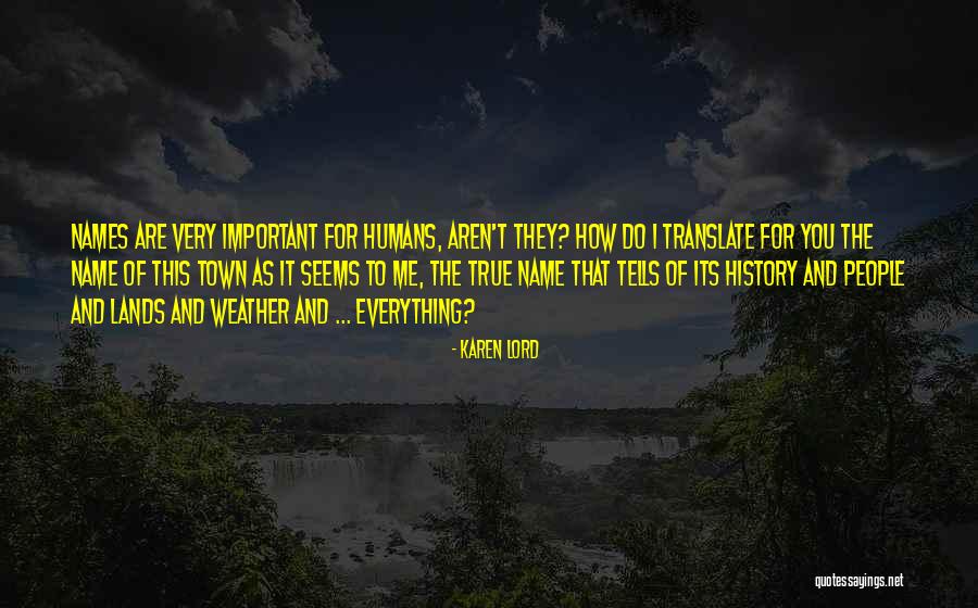 Mogilanski Quotes By Karen Lord