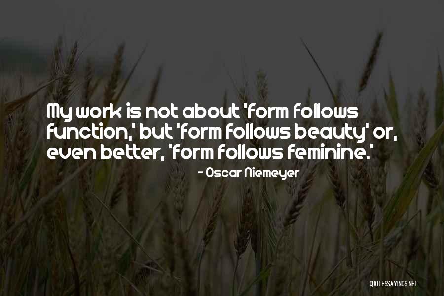 Mogilanski Quotes By Oscar Niemeyer