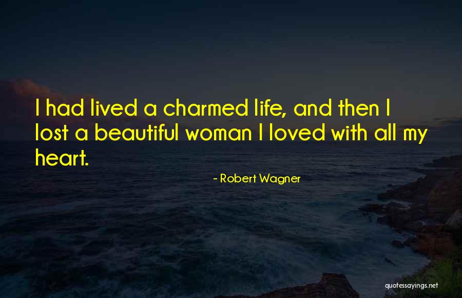 Mogilanski Quotes By Robert Wagner