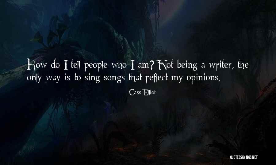 Mogla Sam Quotes By Cass Elliot Mogla Sam Quotes By Cass Elliot