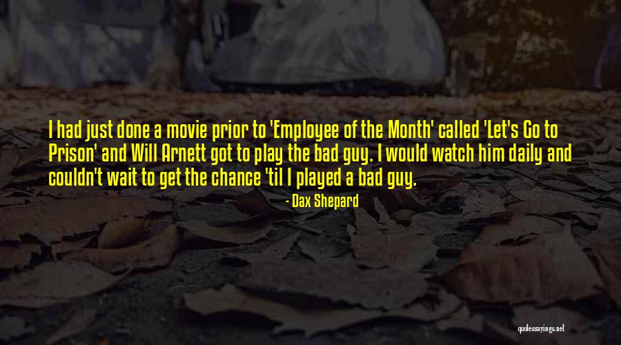 Mogla Sam Quotes By Dax Shepard Mogla Sam Quotes By Dax Shepard