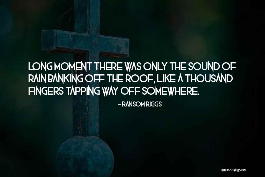 Moglasi Quotes By Ransom Riggs Moglasi Quotes By Ransom Riggs