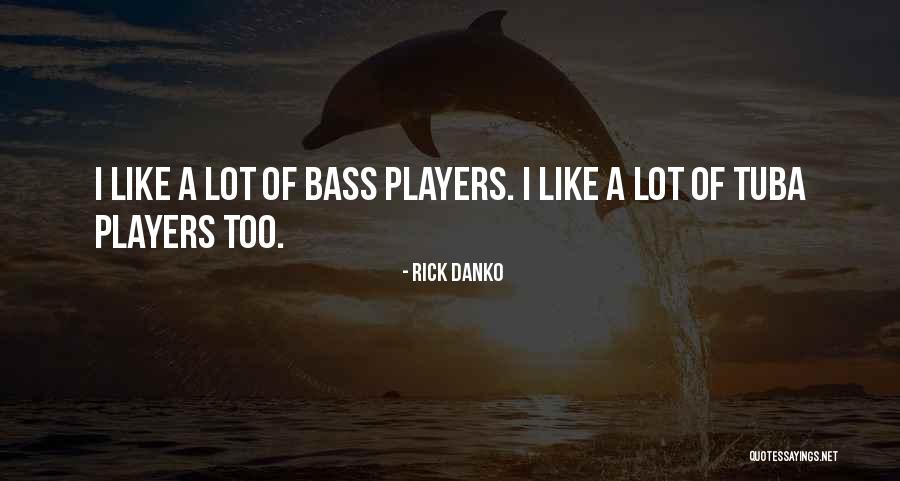 Mogoedit Quotes By Rick Danko Mogoedit Quotes By Rick Danko