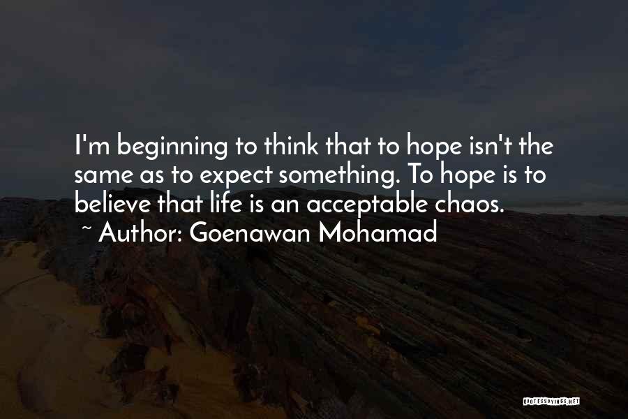 Mohamad Quotes By Goenawan Mohamad