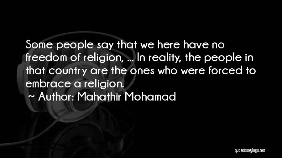 Mohamad Quotes By Mahathir Mohamad