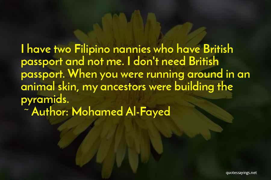 Mohamed Al-Fayed Quotes 1125958