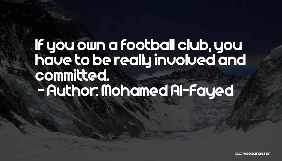 Mohamed Al-Fayed Quotes 2056937