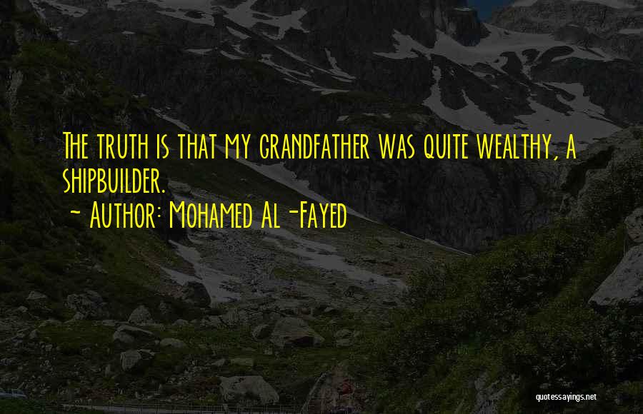 Mohamed Al-Fayed Quotes 2229440