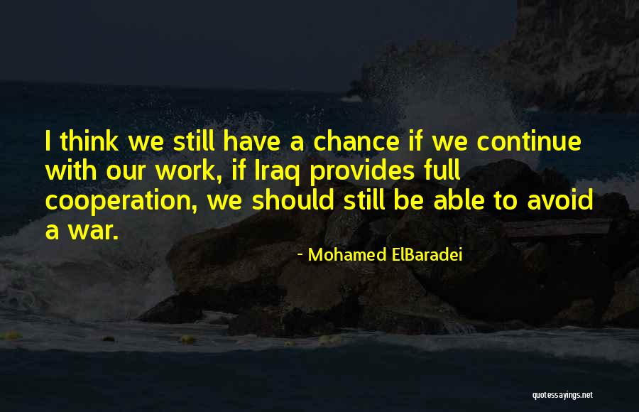 Mohamed ElBaradei Quotes 1348224