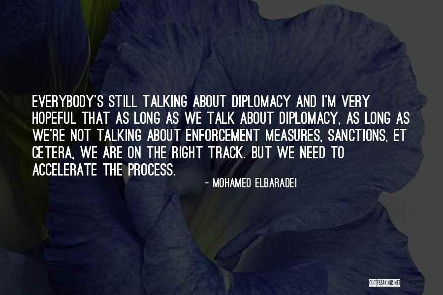 Mohamed ElBaradei Quotes 930599 Mohamed ElBaradei Quotes 930599