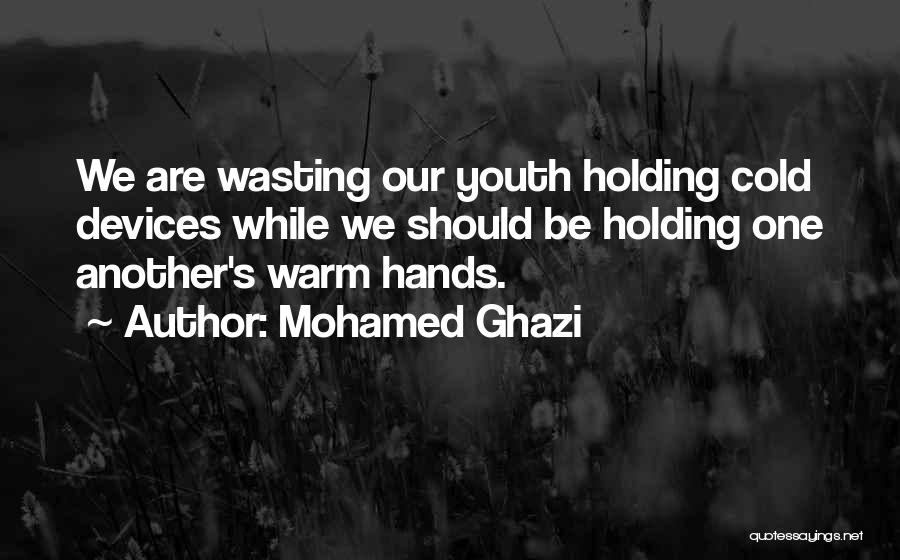 Mohamed Ghazi Quotes 231182
