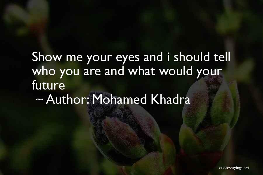 Mohamed Khadra Quotes 2010346