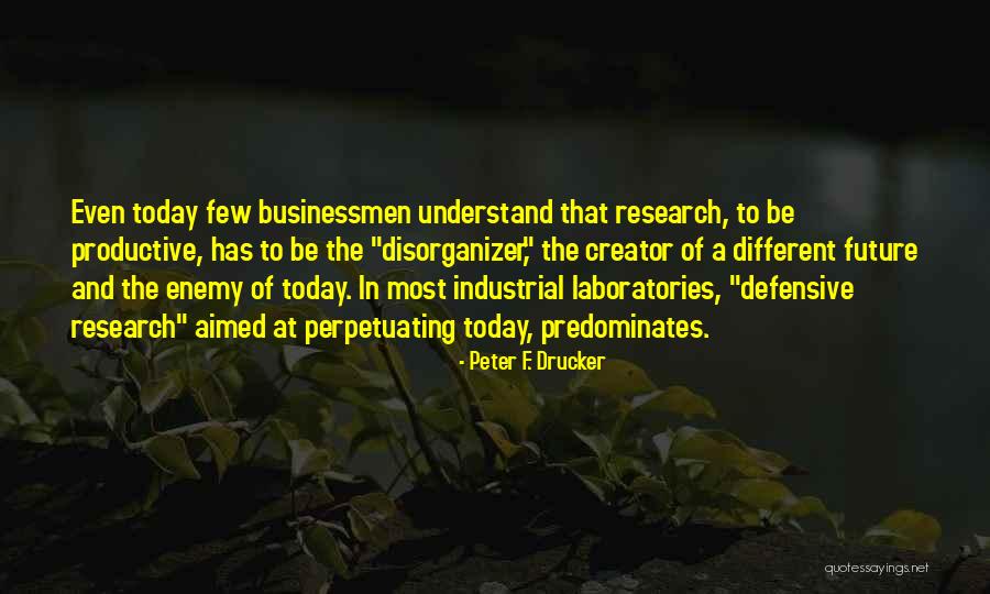 Mohamed Zeyara Quotes By Peter F. Drucker