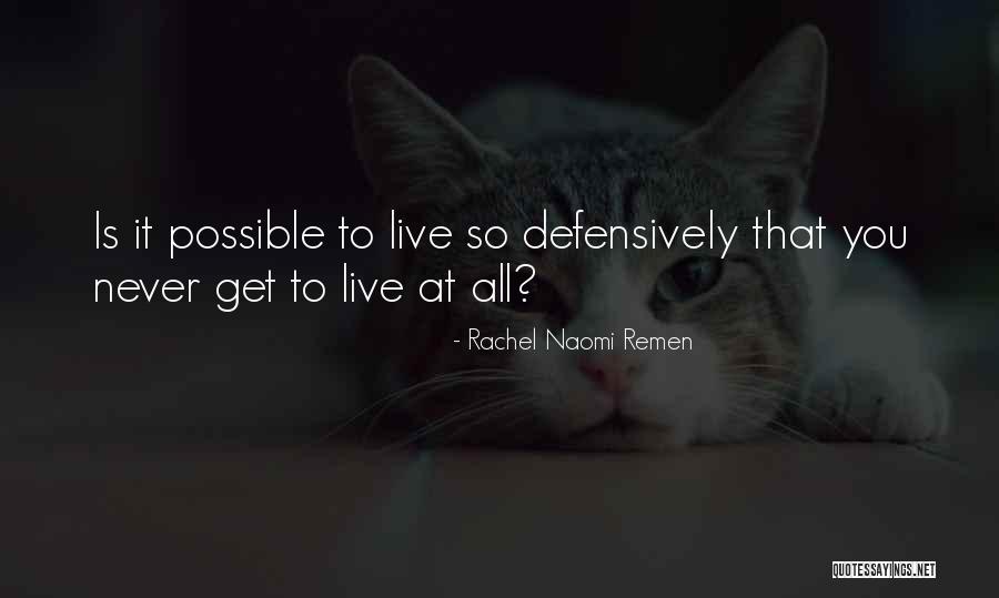 Mohamedou Movie Quotes By Rachel Naomi Remen Mohamedou Movie Quotes By Rachel Naomi Remen