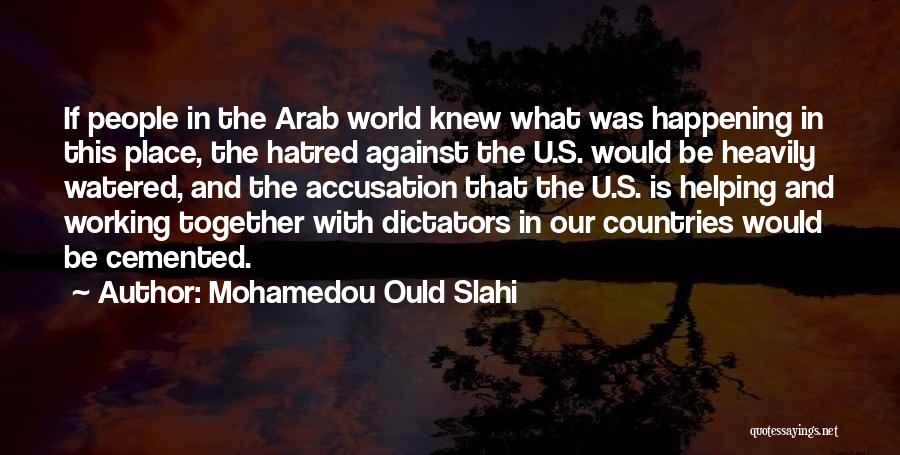 Mohamedou Ould Slahi Quotes 2205237