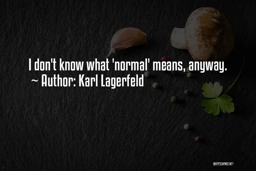 Mohammad Baqir Al-sadr Quotes By Karl Lagerfeld