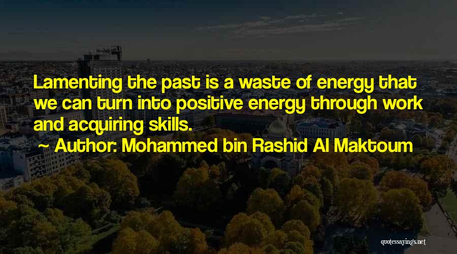 Mohammed Bin Rashid Quotes By Mohammed Bin Rashid Al Maktoum
