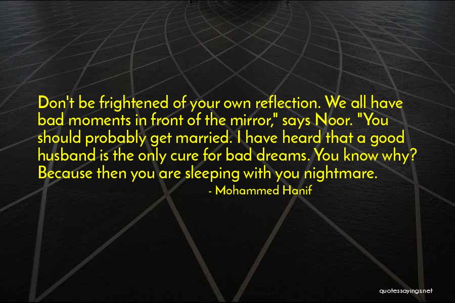 Mohammed Hanif Quotes 1301598