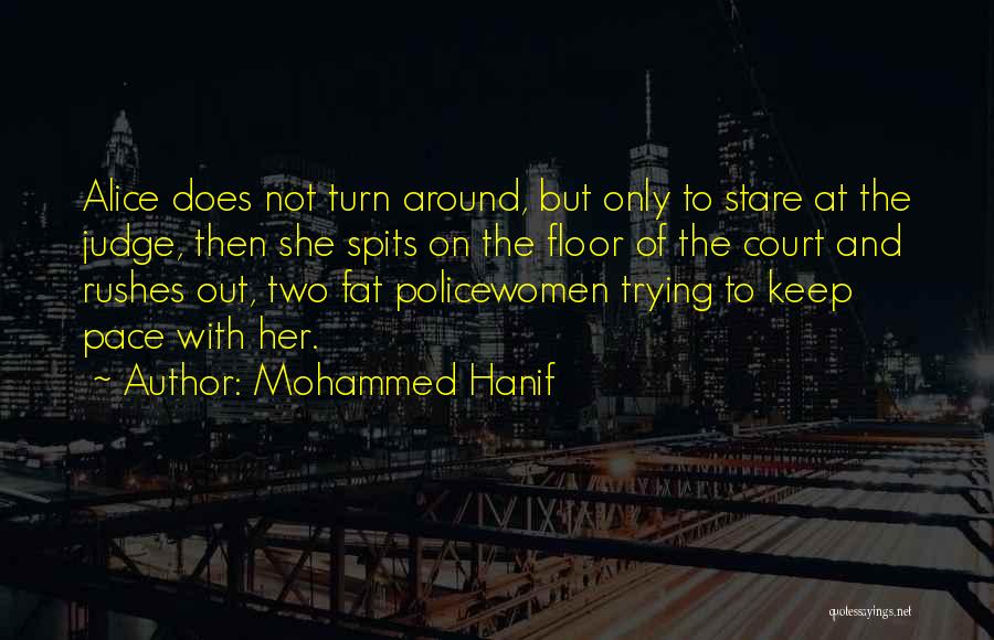 Mohammed Hanif Quotes 606670